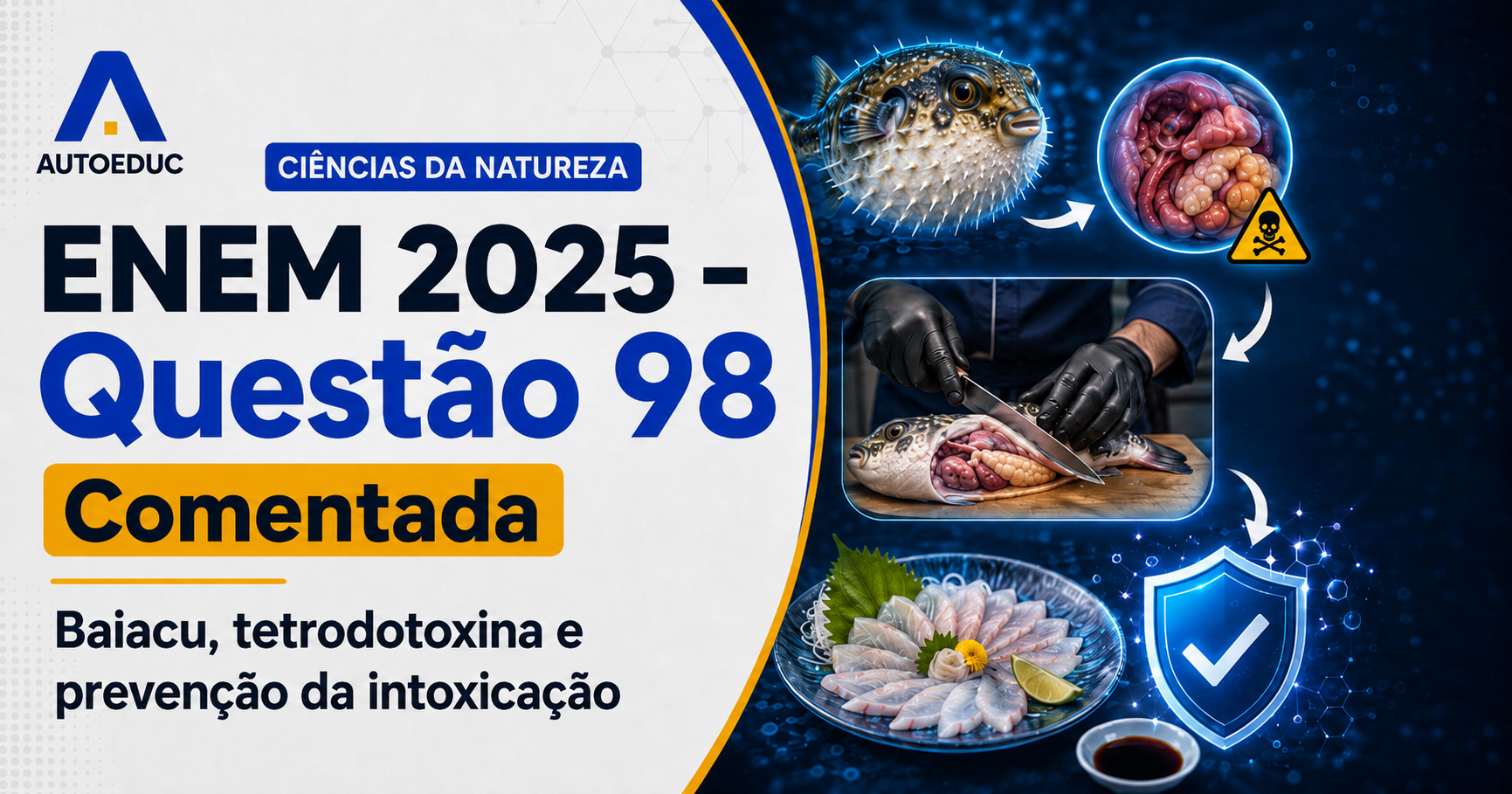 Resolução comentada da questão 98 de Biologia do ENEM 2025 sobre toxinas e intoxicação alimentar, com explicação passo a passo e análise das alternativas.